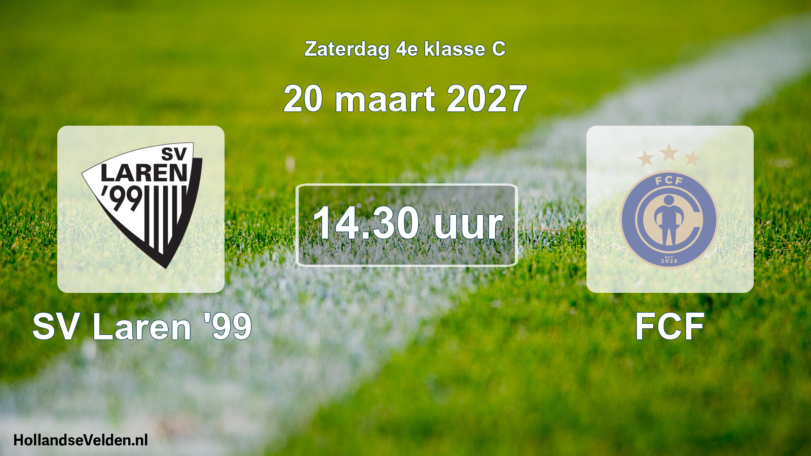 Geplande wedstrijd: SV Laren '99 - FCF (20 maart 2027)