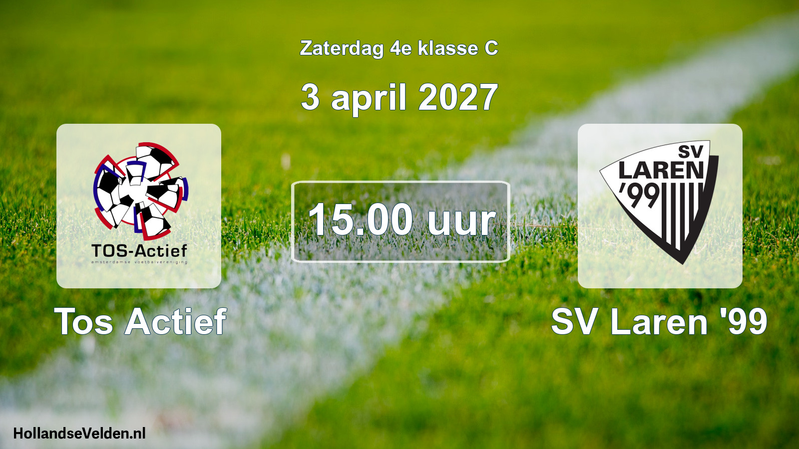 Scheduled Match: Tos Actief - SV Laren '99 (3 April 2027)