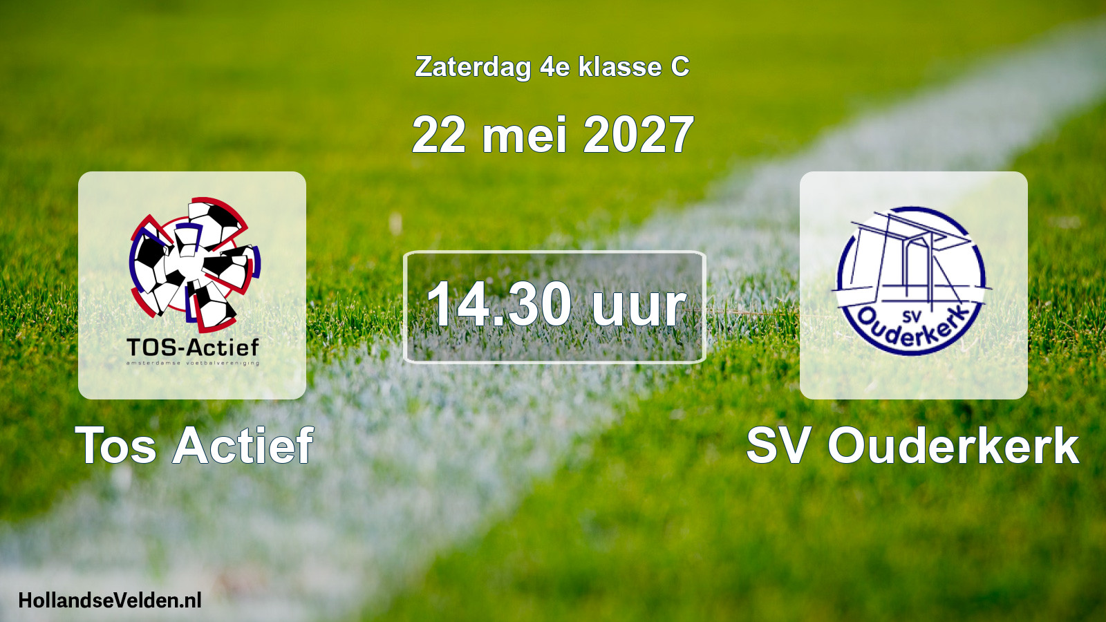 Scheduled Match: Tos Actief - SV Ouderkerk (22 May 2027)