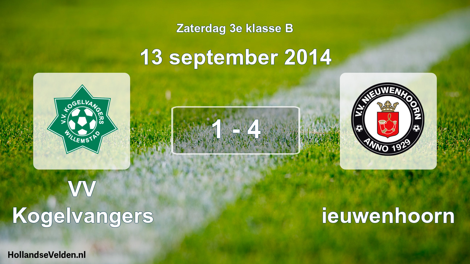 Total number of matches played: VV Kogelvangers - Nieuwenhoorn 1 - 4 (13 September 2014)