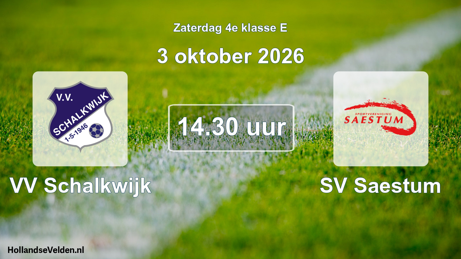 Geplande wedstrijd: VV Schalkwijk - SV Saestum (3 oktober 2026)