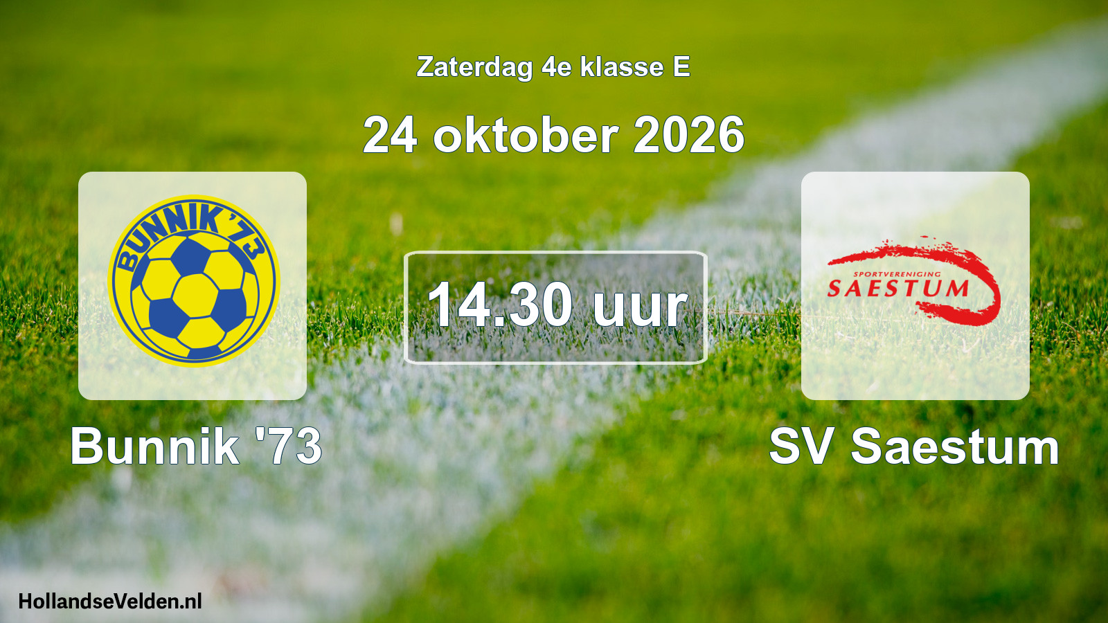Geplande wedstrijd: Bunnik '73 - SV Saestum (24 oktober 2026)