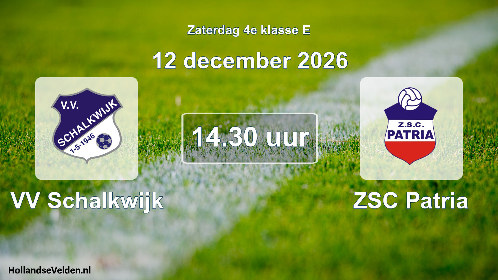 Geplande wedstrijd: VV Schalkwijk - ZSC Patria (12 december 2026)
