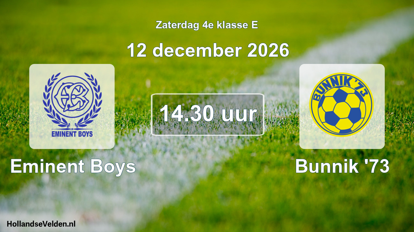 Geplande wedstrijd: Eminent Boys - Bunnik '73 (12 december 2026)