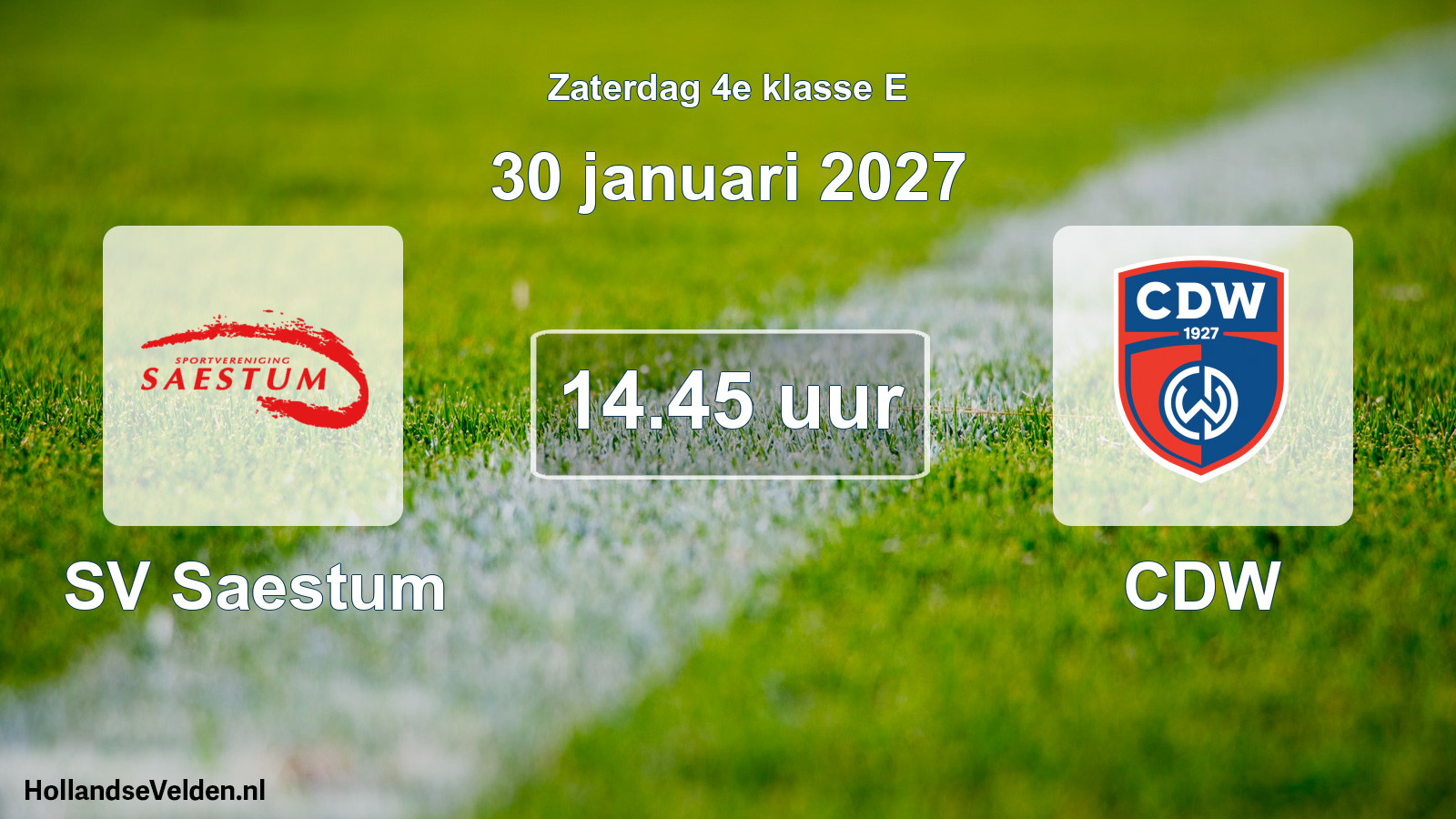 Geplande wedstrijd: SV Saestum - CDW (30 januari 2027)