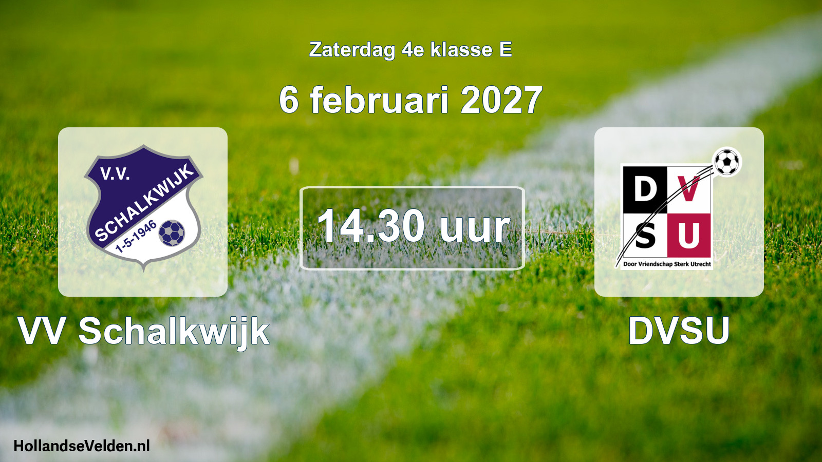 Geplande wedstrijd: VV Schalkwijk - DVSU (6 februari 2027)