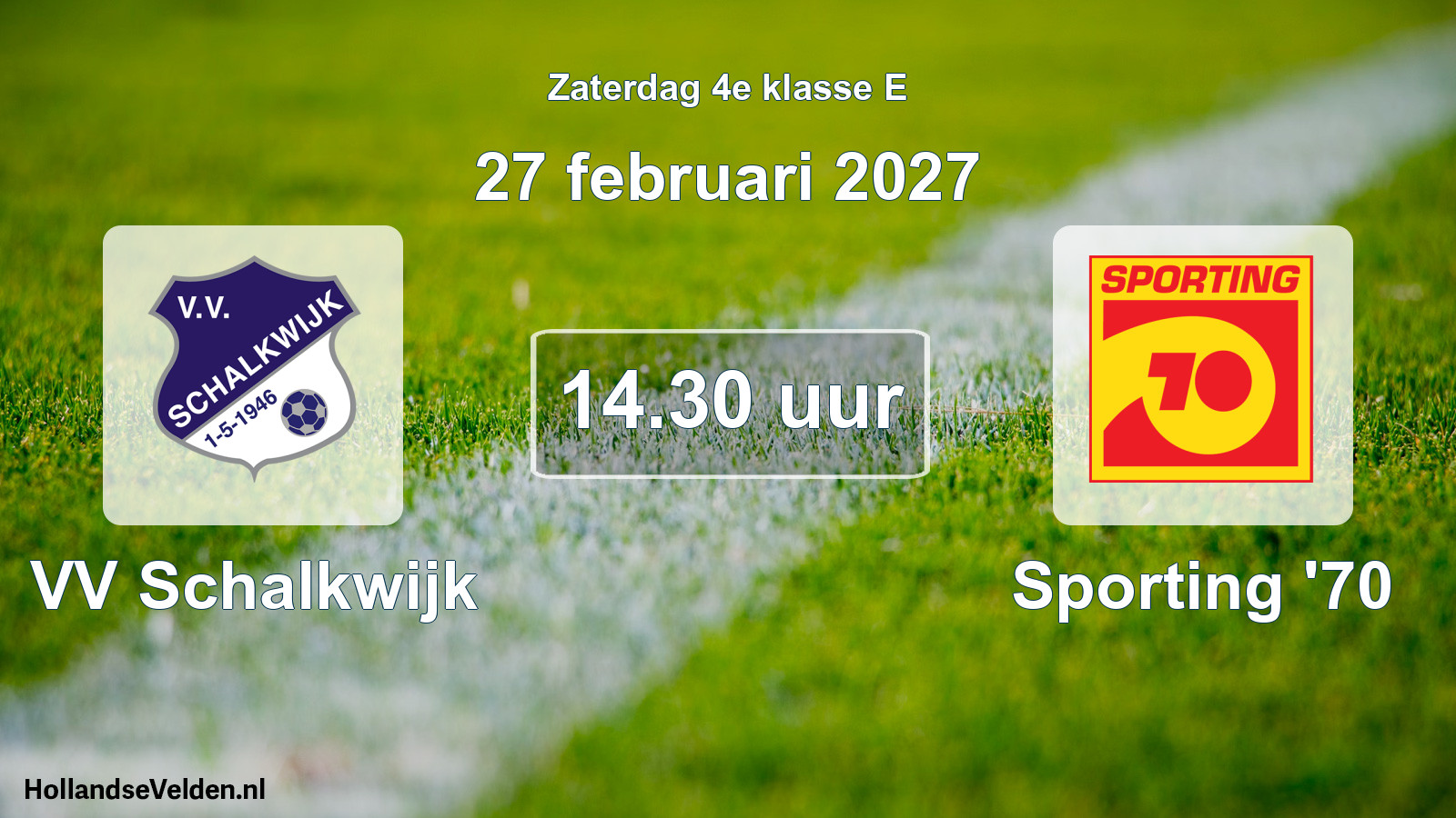 Geplande wedstrijd: VV Schalkwijk - Sporting '70 (27 februari 2027)