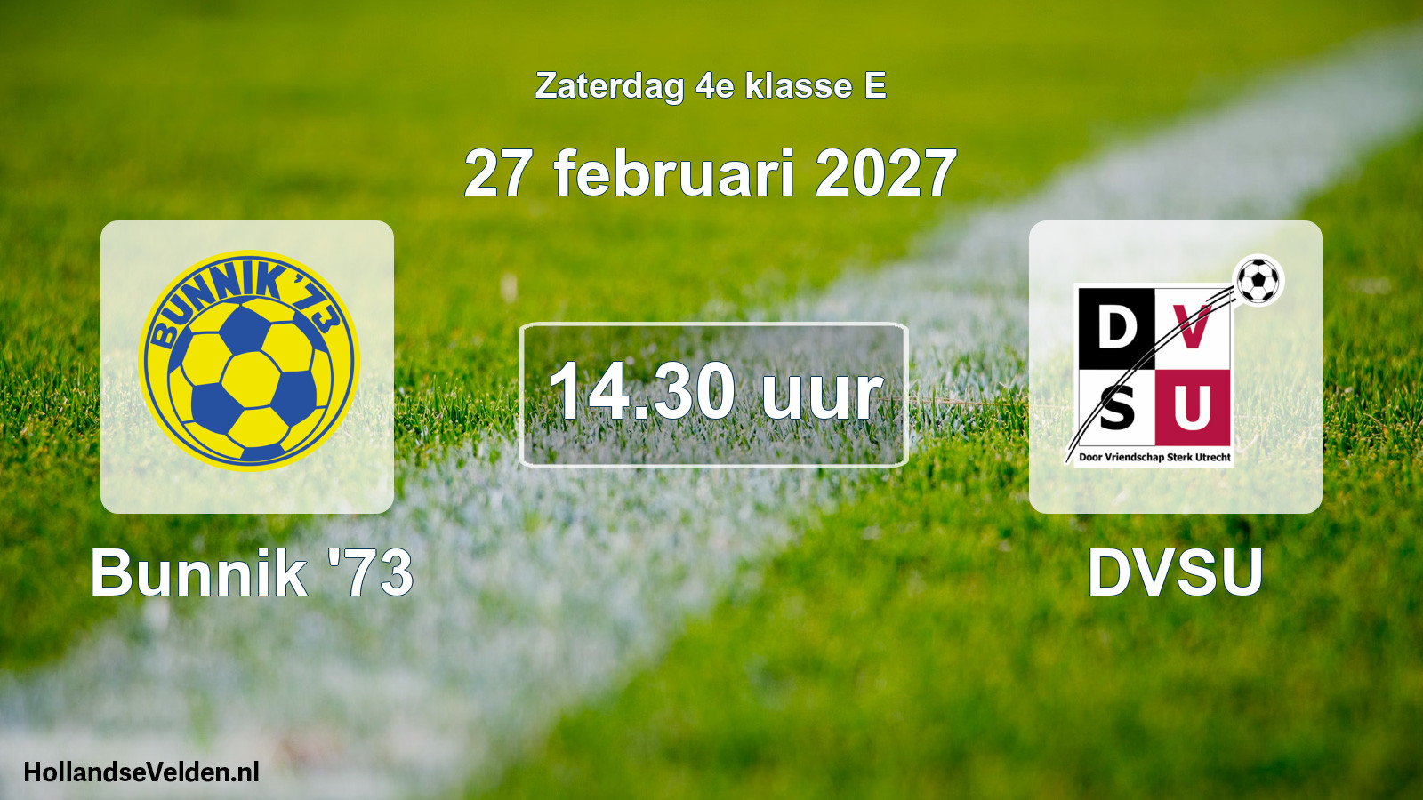 Geplande wedstrijd: Bunnik '73 - DVSU (27 februari 2027)