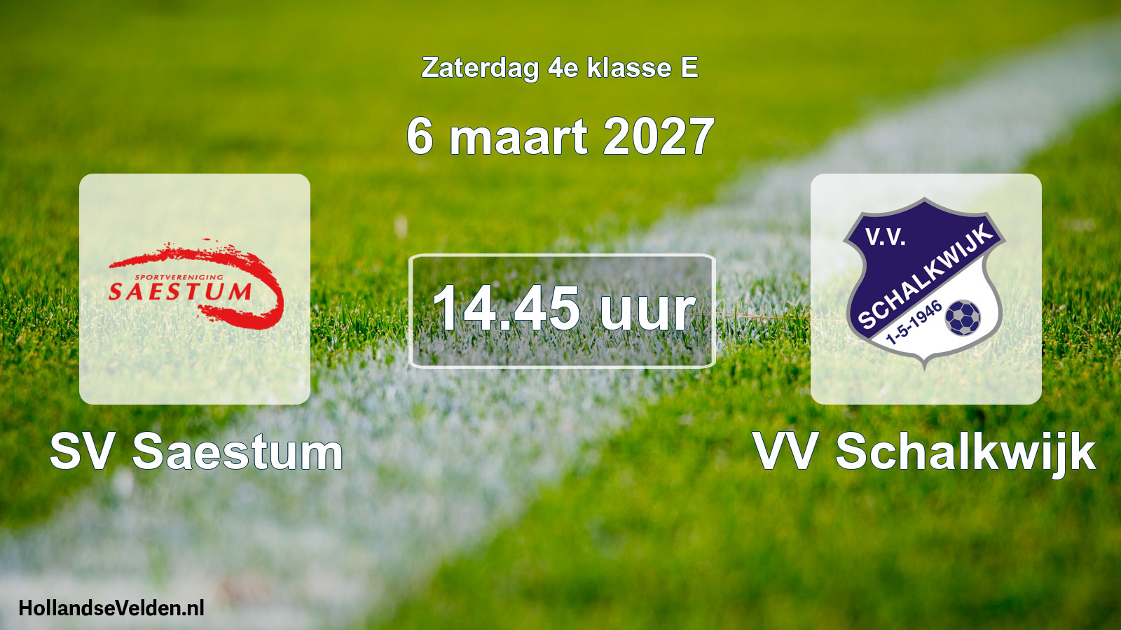 Geplande wedstrijd: SV Saestum - VV Schalkwijk (6 maart 2027)