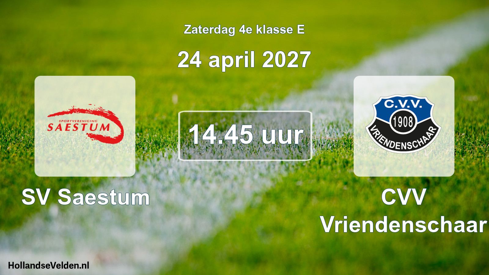 Geplande wedstrijd: SV Saestum - CVV Vriendenschaar (24 april 2027)