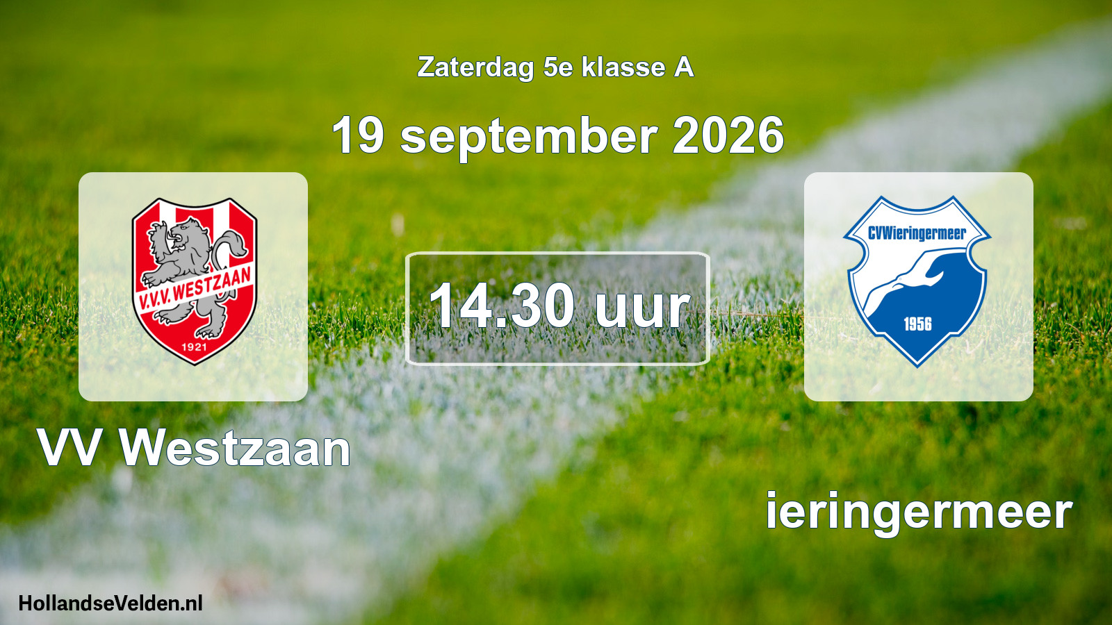 Geplande wedstrijd: VV Westzaan - Wieringermeer (19 september 2026)