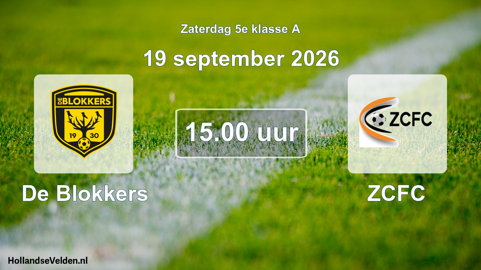 Geplande wedstrijd: De Blokkers - ZCFC (19 september 2026)