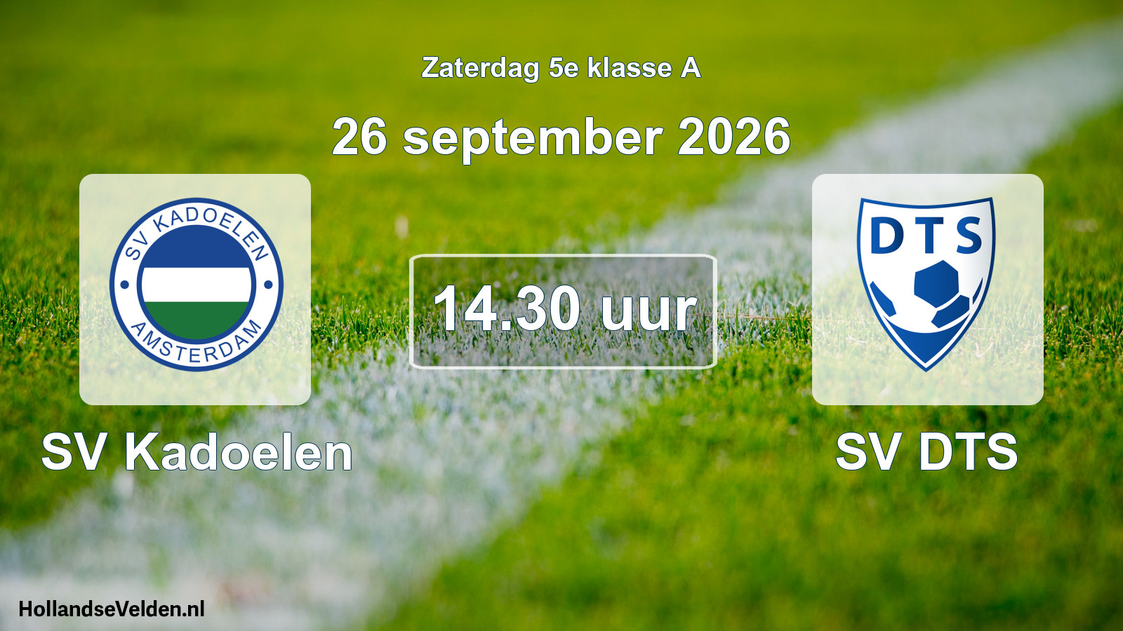 Geplande wedstrijd: SV Kadoelen - SV DTS (26 september 2026)