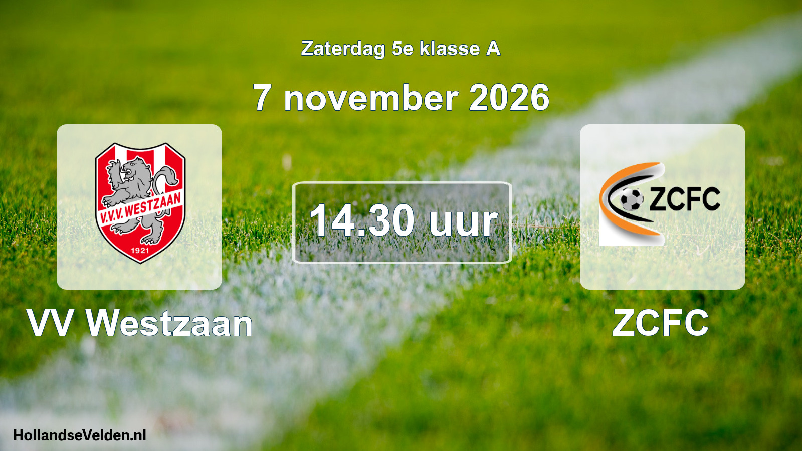 Geplande wedstrijd: VV Westzaan - ZCFC (7 november 2026)