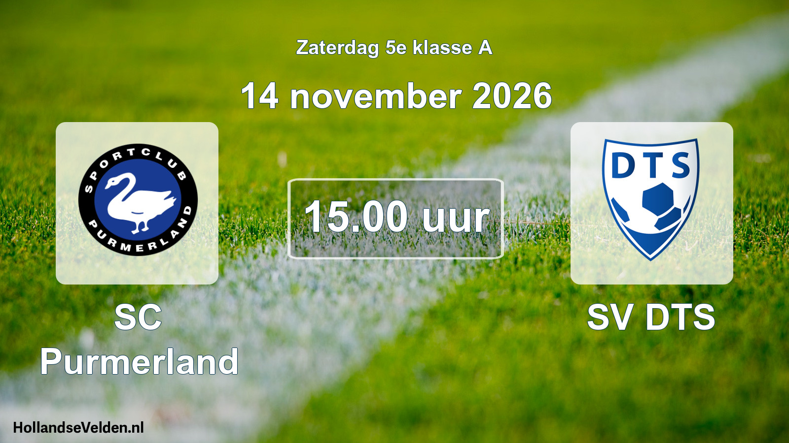 Geplande wedstrijd: SC Purmerland - SV DTS (14 november 2026)