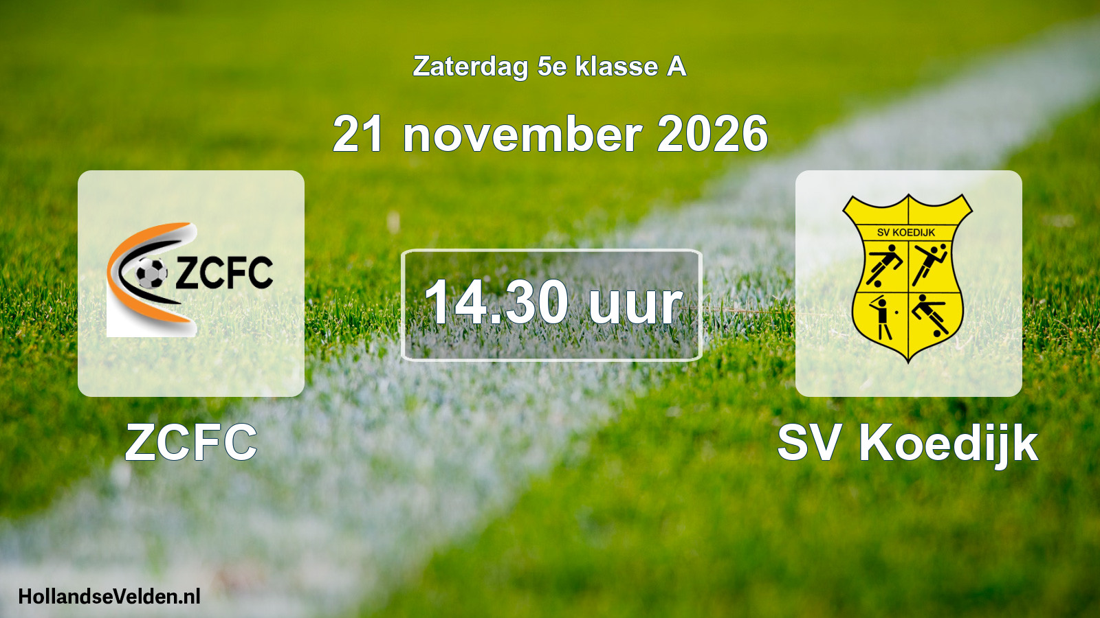 Geplande wedstrijd: ZCFC - SV Koedijk (21 november 2026)