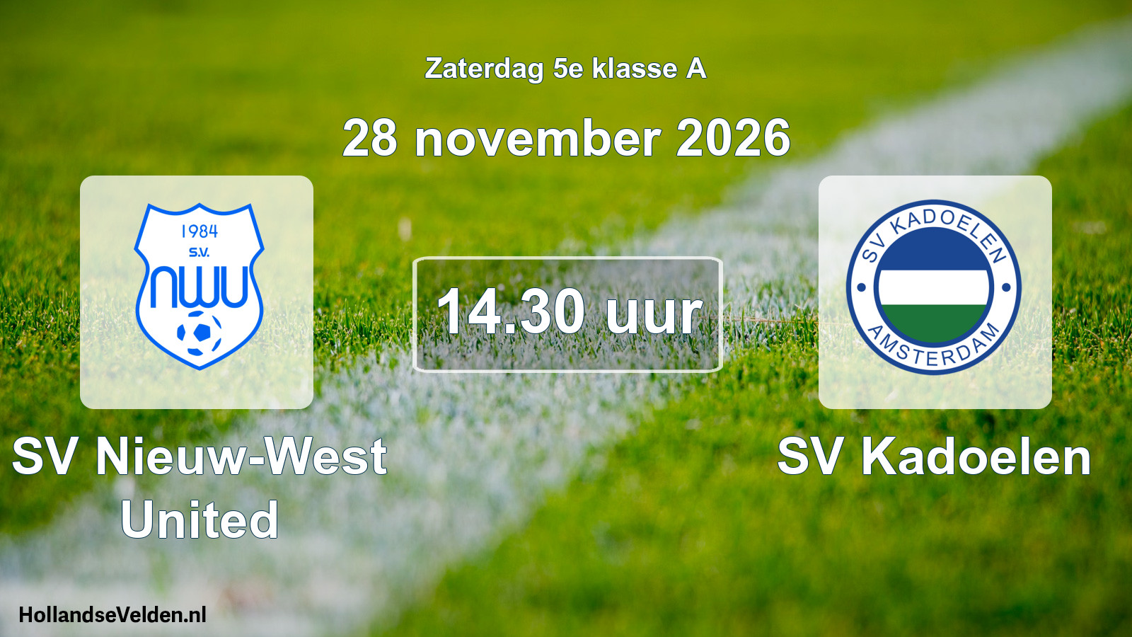 Scheduled Match: SV Nieuw-West United - SV Kadoelen (28 November 2026)