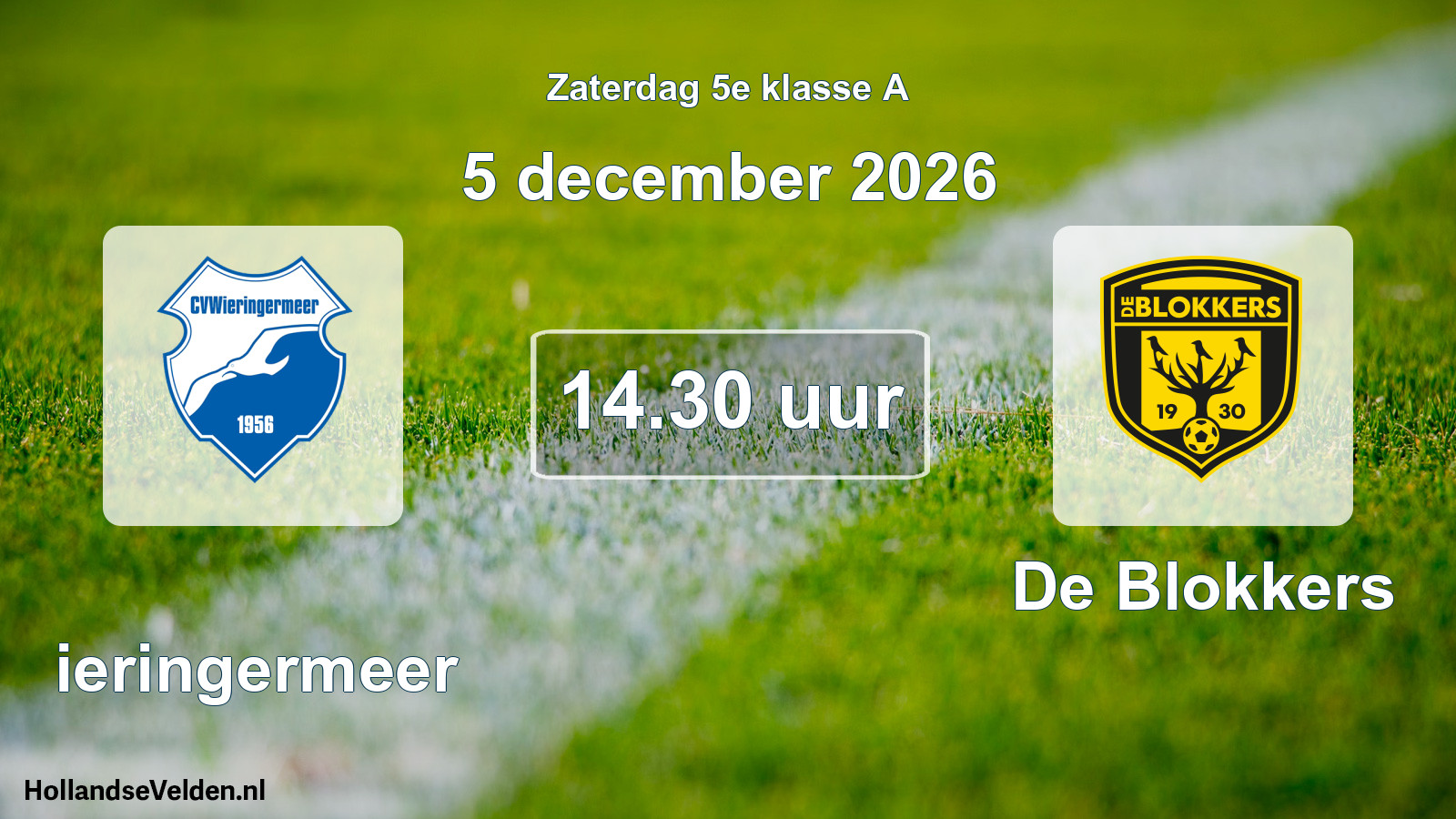 Geplande wedstrijd: Wieringermeer - De Blokkers (5 december 2026)