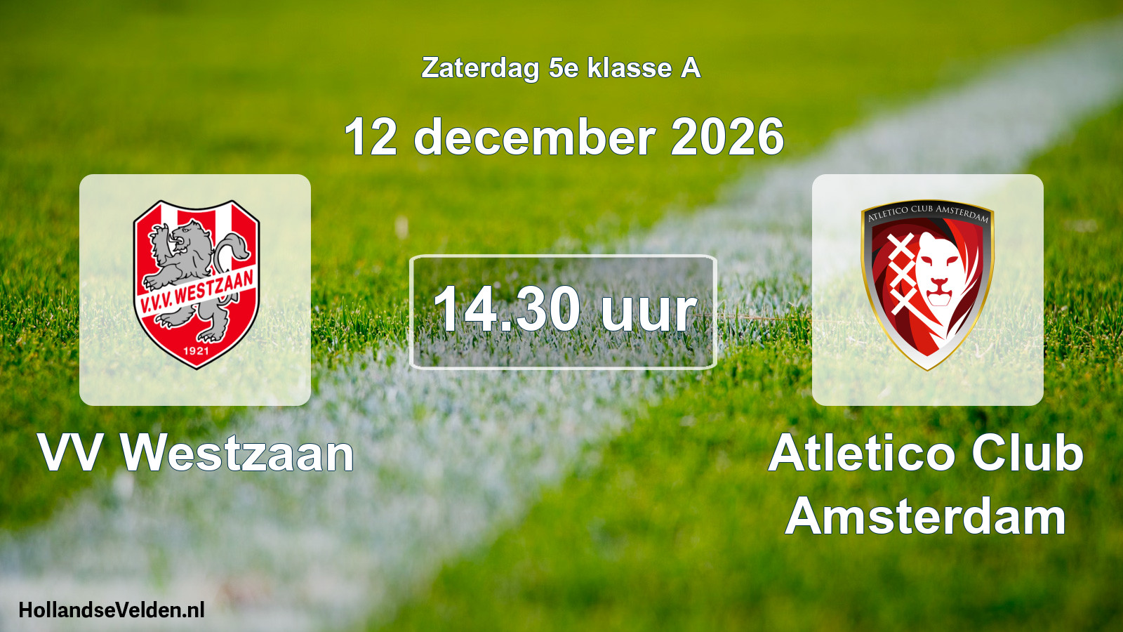 Scheduled Match: VV Westzaan - Atletico Club Amsterdam (12 December 2026)