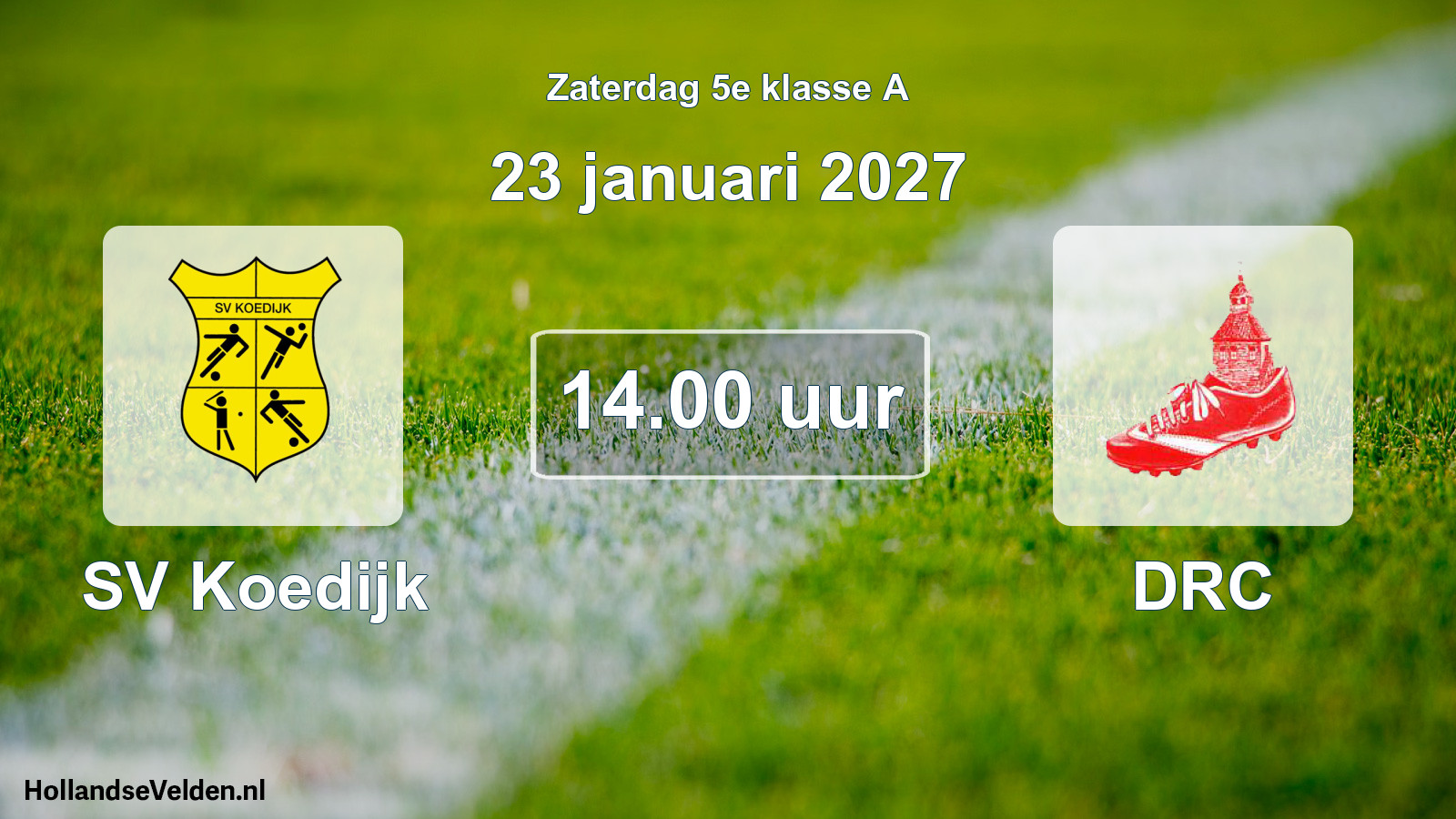 Geplande wedstrijd: SV Koedijk - DRC (23 januari 2027)
