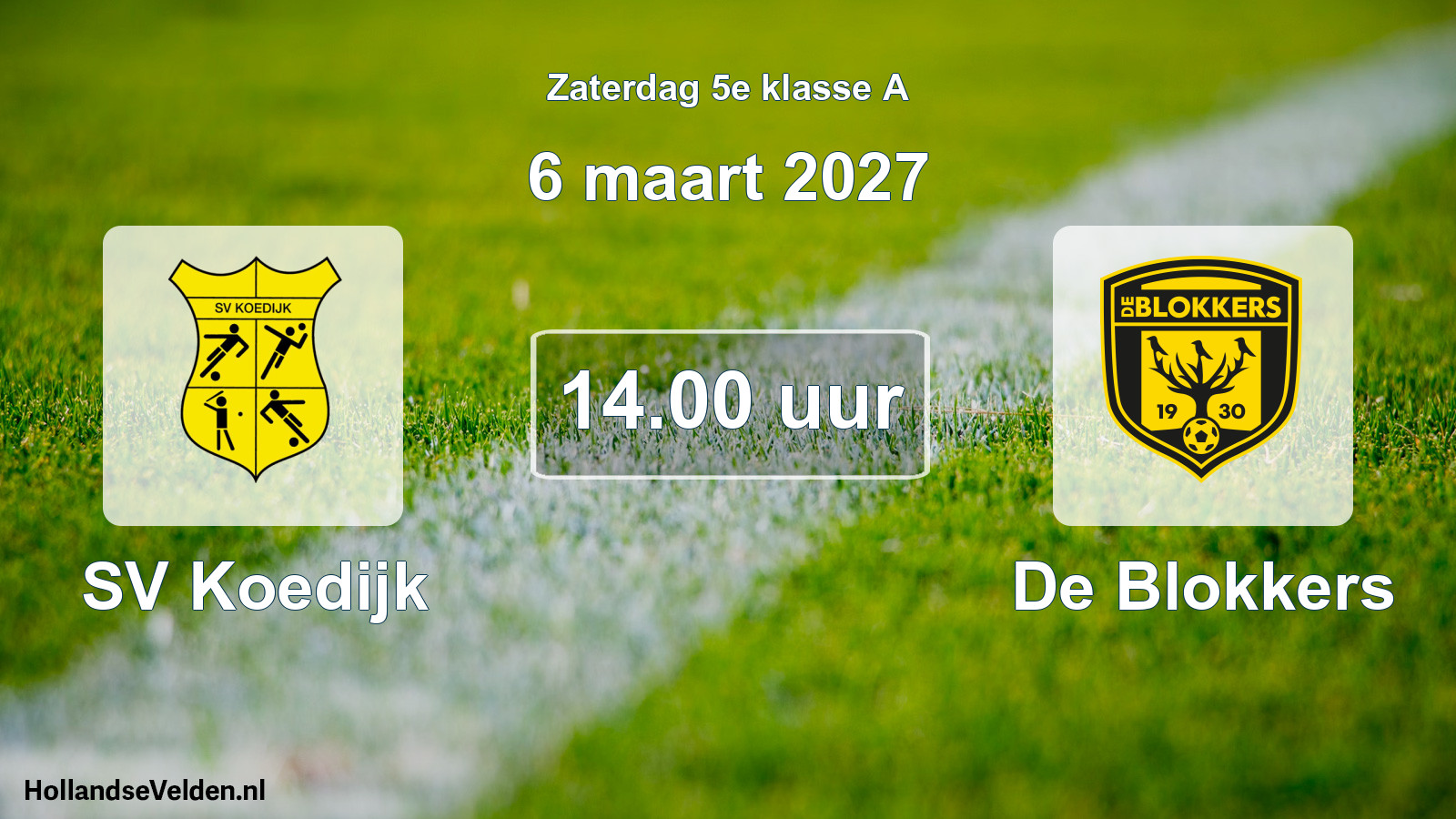 Geplande wedstrijd: SV Koedijk - De Blokkers (6 maart 2027)