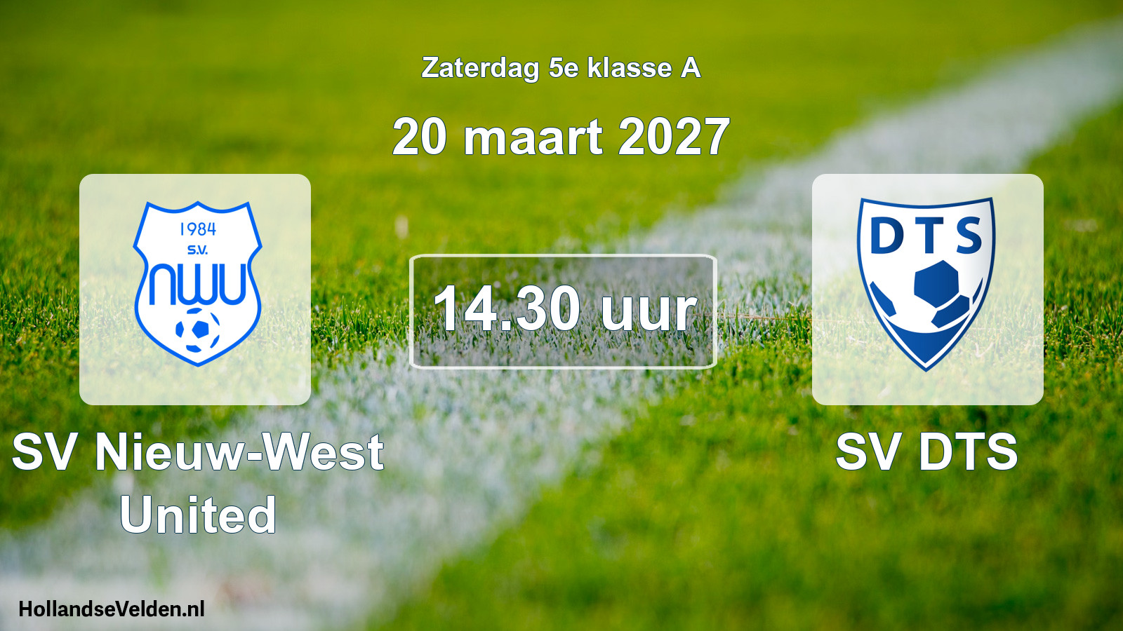 Geplande wedstrijd: SV Nieuw-West United - SV DTS (20 maart 2027)