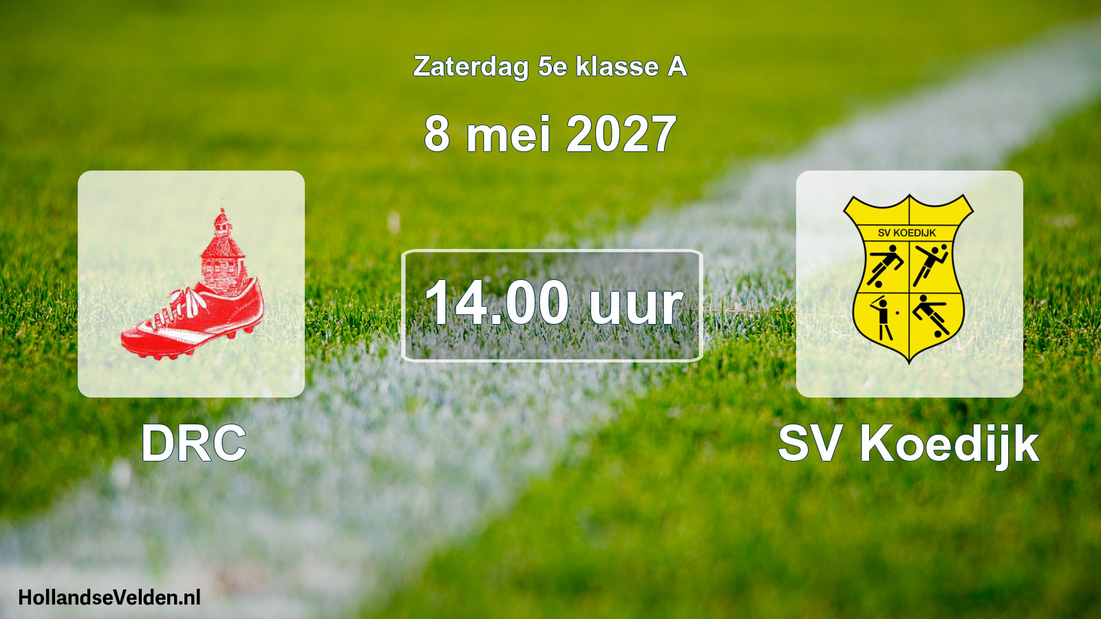 Geplande wedstrijd: DRC - SV Koedijk (8 mei 2027)