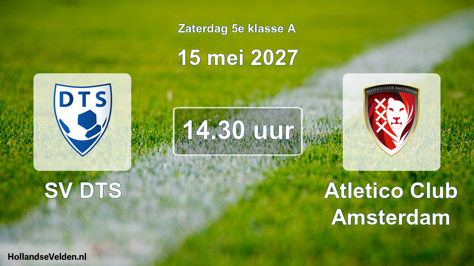 Geplande wedstrijd: SV DTS - Atletico Club Amsterdam (15 mei 2027)