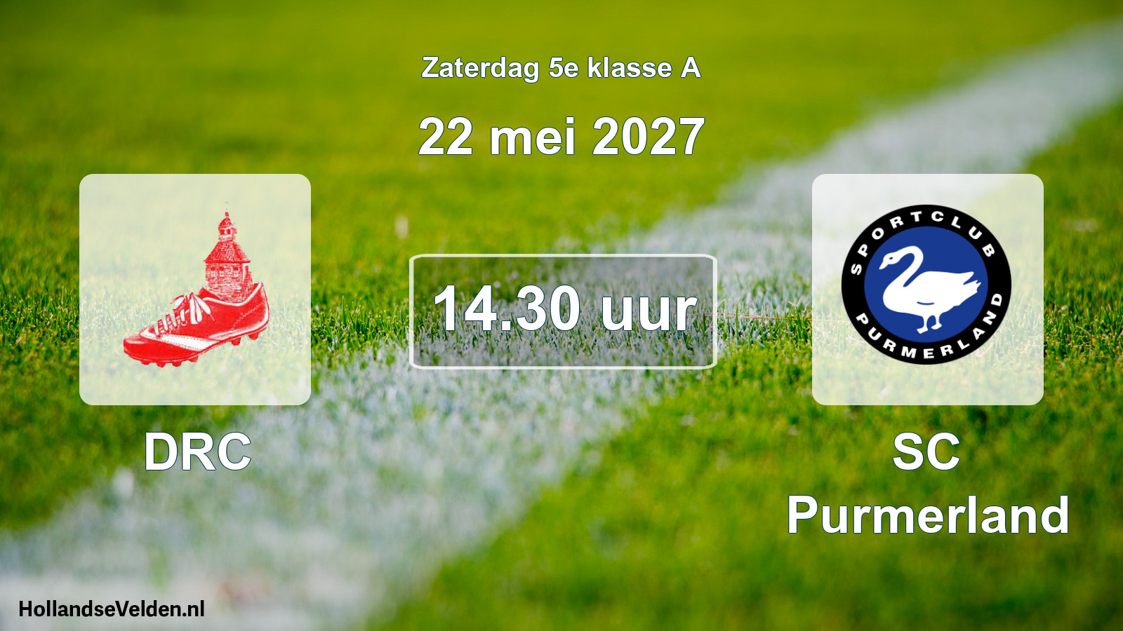 Scheduled Match: DRC - SC Purmerland (22 May 2027)