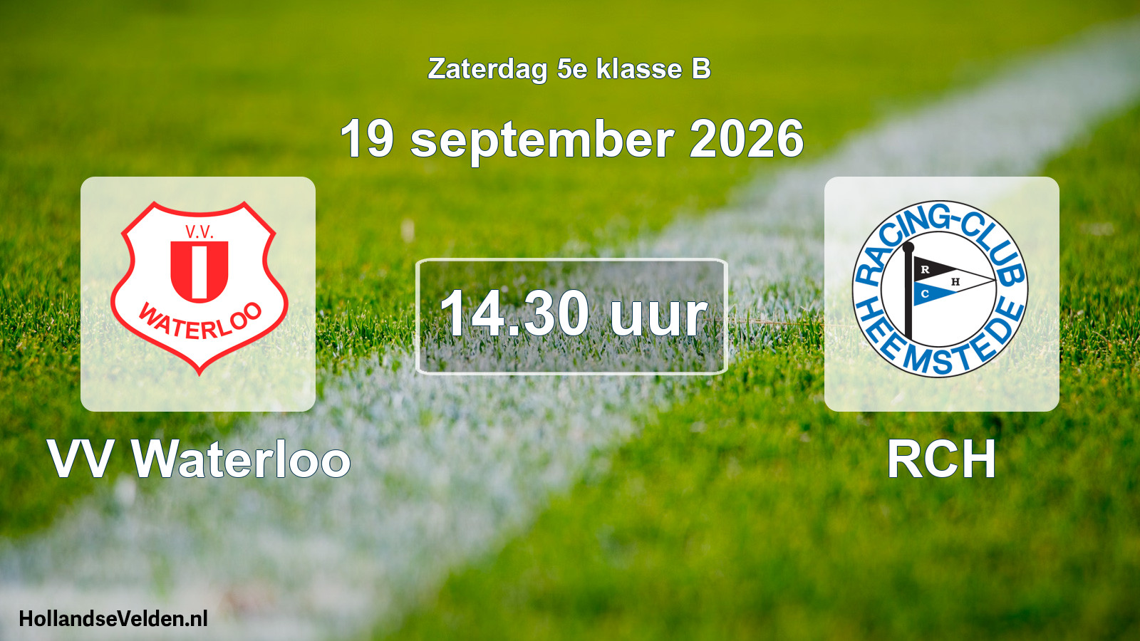 Geplande wedstrijd: VV Waterloo - RCH (19 september 2026)