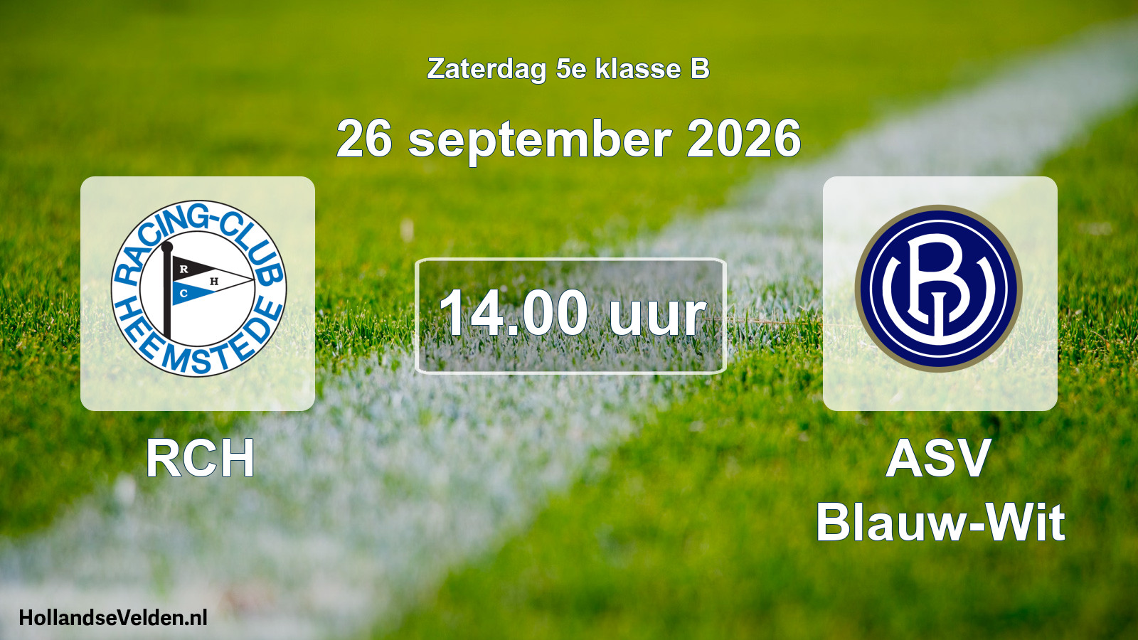 Geplande wedstrijd: RCH - ASV Blauw-Wit (26 september 2026)