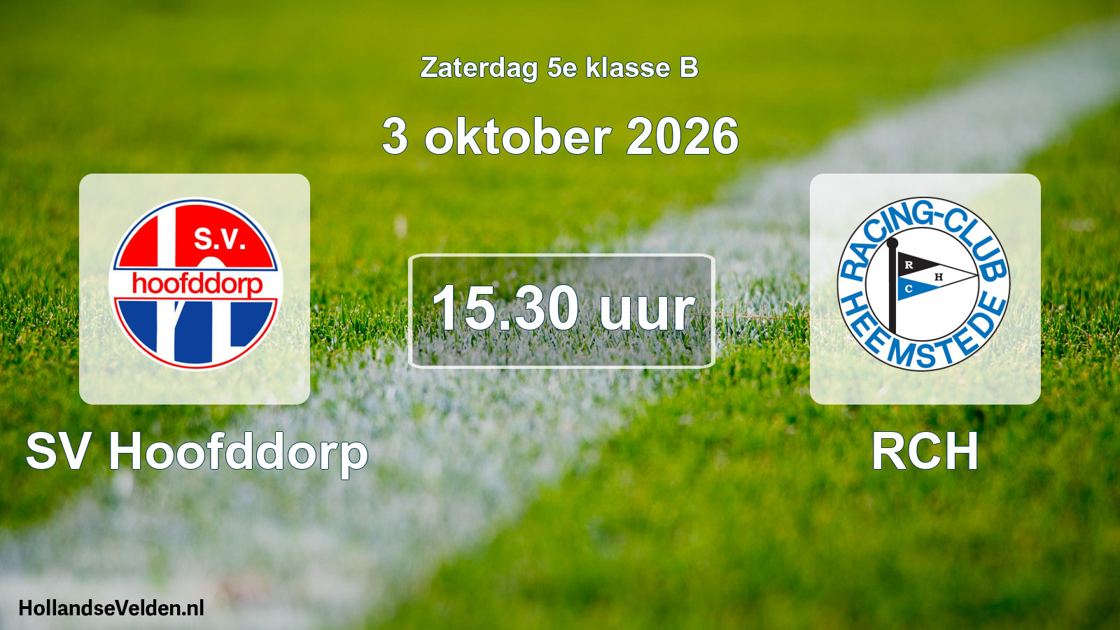 Geplande wedstrijd: SV Hoofddorp - RCH (3 oktober 2026)