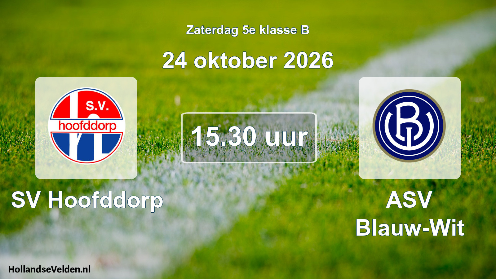 Geplande wedstrijd: SV Hoofddorp - ASV Blauw-Wit (24 oktober 2026)