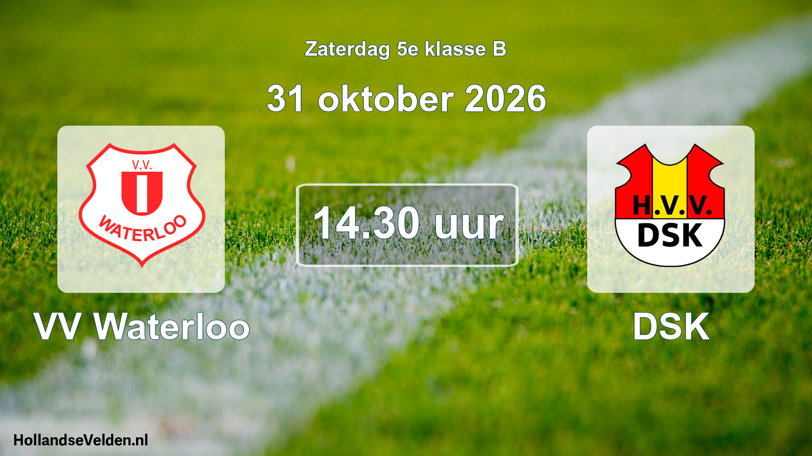 Geplande wedstrijd: VV Waterloo - DSK (31 oktober 2026)