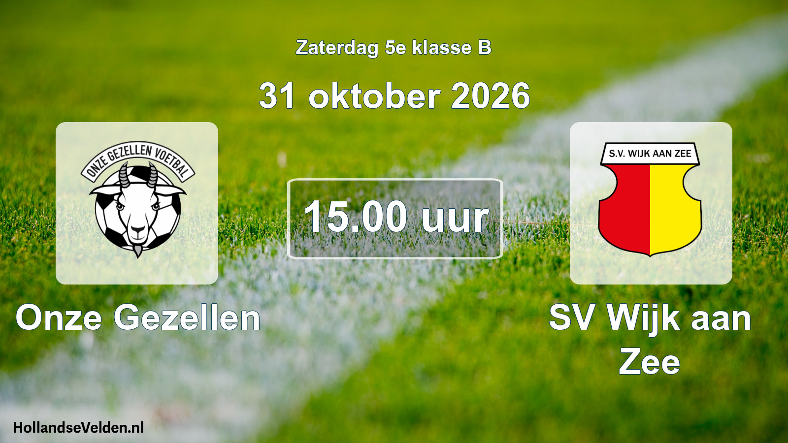 Geplande wedstrijd: Onze Gezellen - SV Wijk aan Zee (31 oktober 2026)