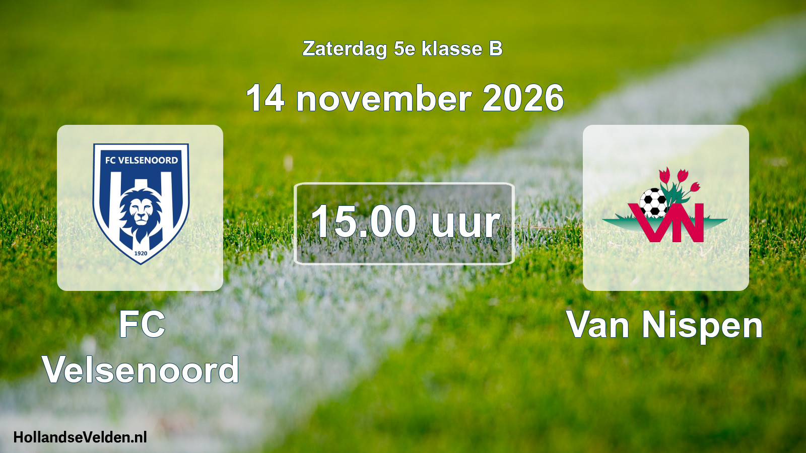 Scheduled Match: FC Velsenoord - Van Nispen (14 November 2026)