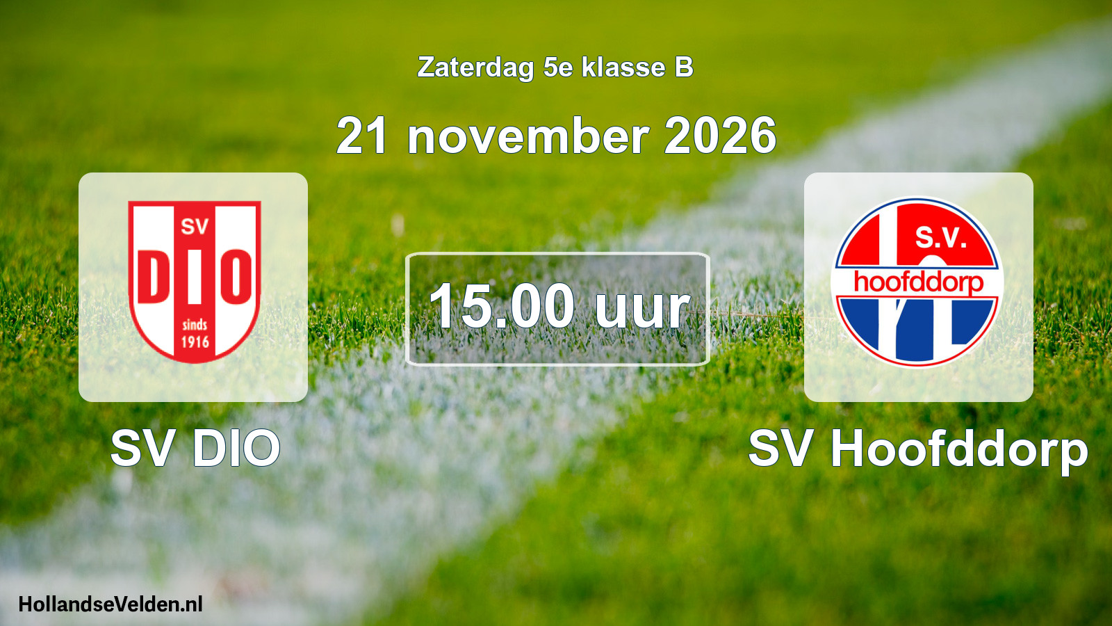 Geplande wedstrijd: SV DIO - SV Hoofddorp (21 november 2026)