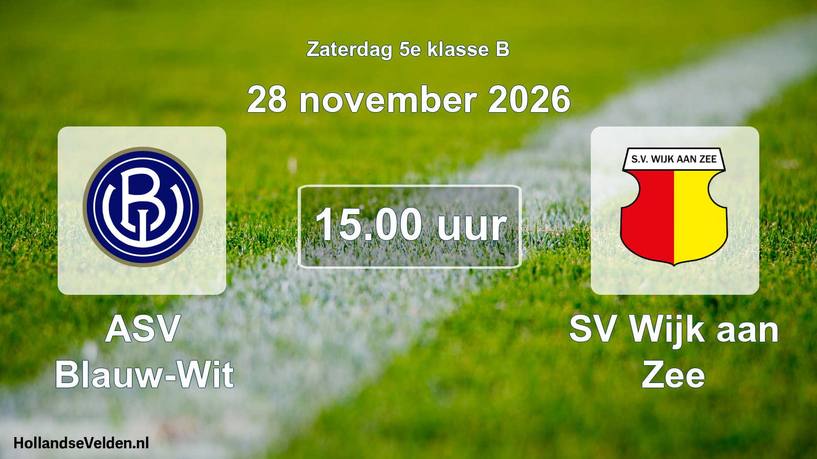 Geplande wedstrijd: ASV Blauw-Wit - SV Wijk aan Zee (28 november 2026)