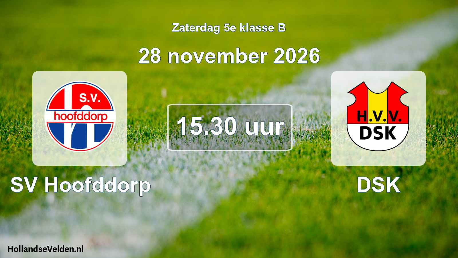 Geplande wedstrijd: SV Hoofddorp - DSK (28 november 2026)