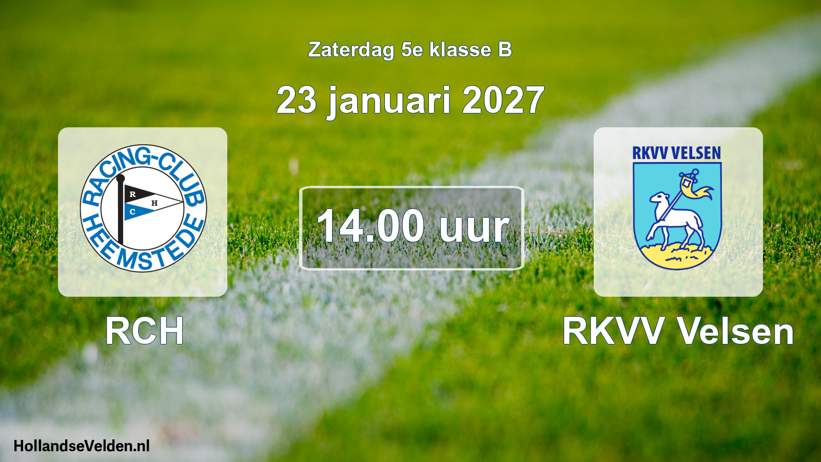 Geplande wedstrijd: RCH - RKVV Velsen (23 januari 2027)