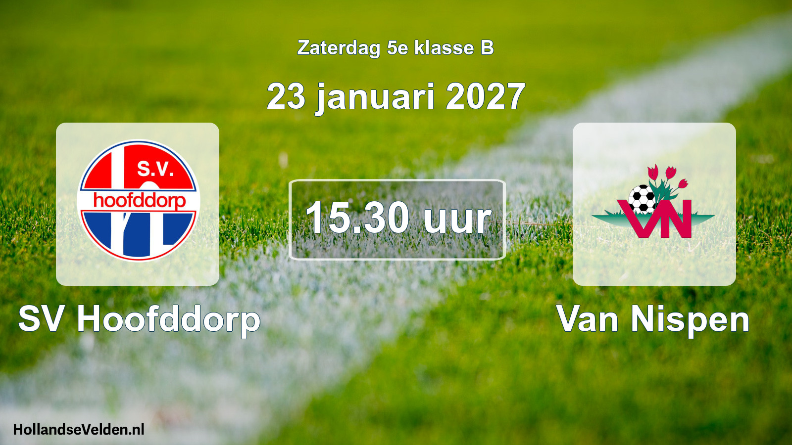 Geplande wedstrijd: SV Hoofddorp - Van Nispen (23 januari 2027)