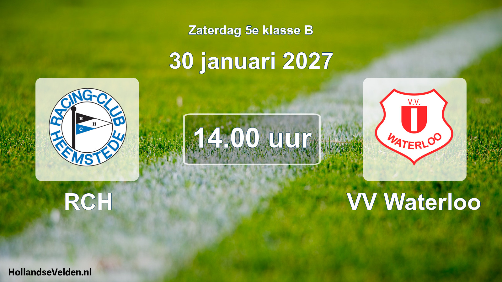 Geplande wedstrijd: RCH - VV Waterloo (30 januari 2027)