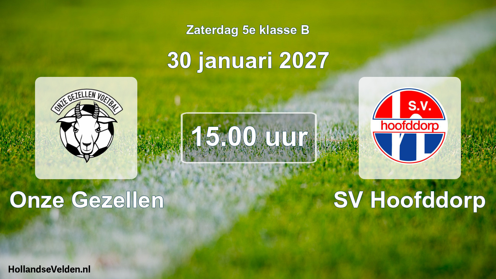 Geplande wedstrijd: Onze Gezellen - SV Hoofddorp (30 januari 2027)