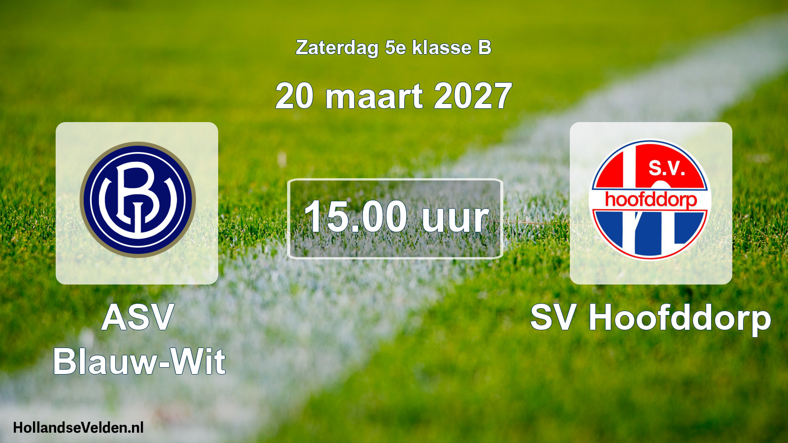 Geplande wedstrijd: ASV Blauw-Wit - SV Hoofddorp (20 maart 2027)
