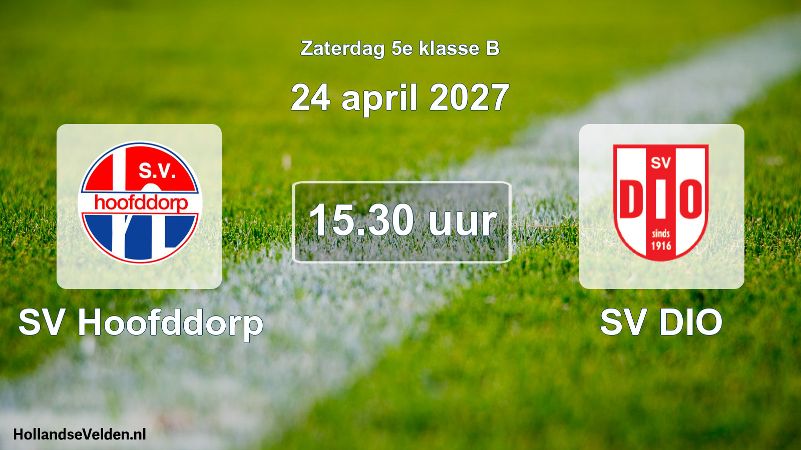 Geplande wedstrijd: SV Hoofddorp - SV DIO (24 april 2027)