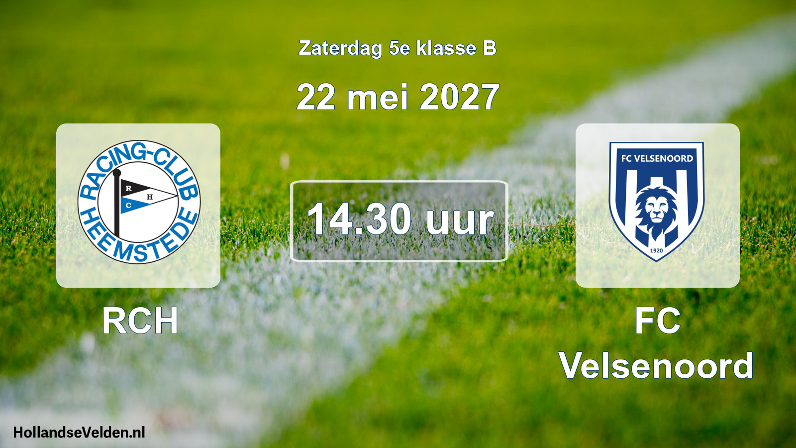 Scheduled Match: RCH - FC Velsenoord (22 May 2027)