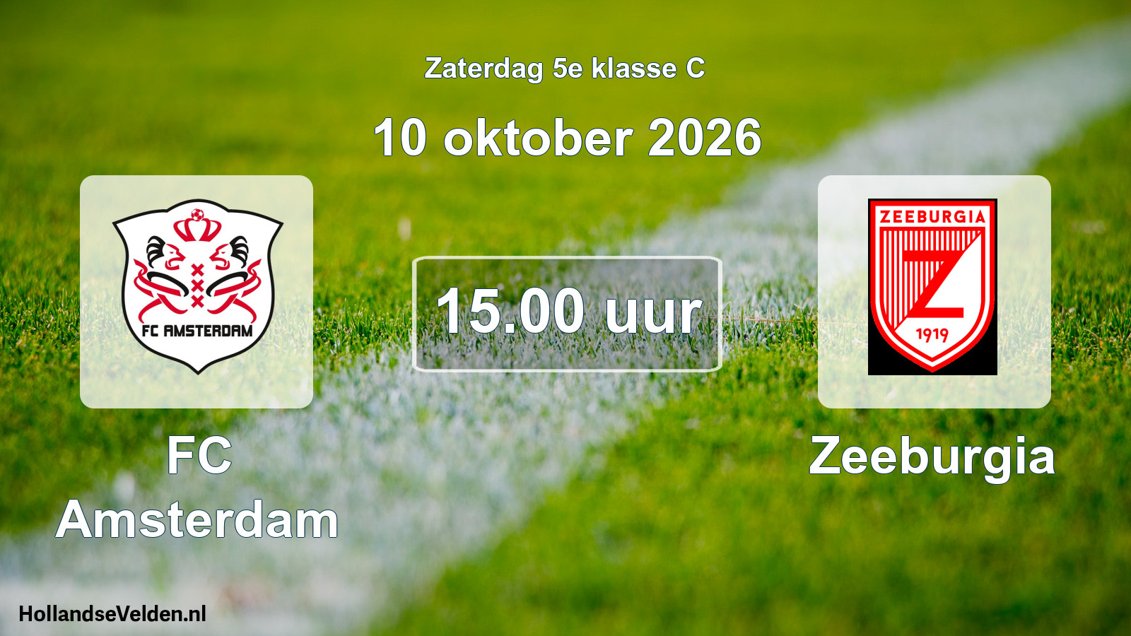 Scheduled Match: FC Amsterdam - Zeeburgia (10 October 2026)