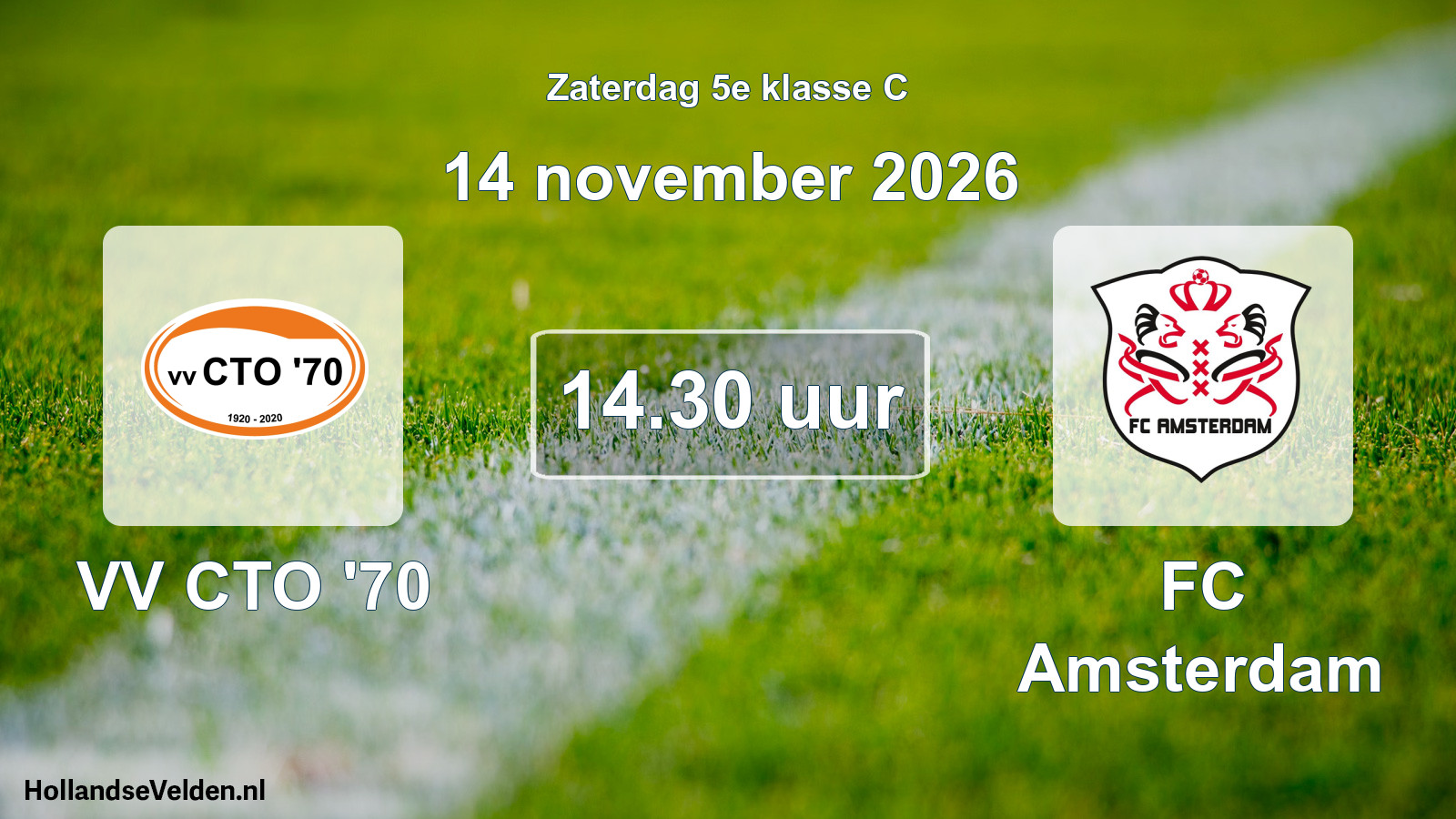Geplande wedstrijd: VV CTO '70 - FC Amsterdam (14 november 2026)