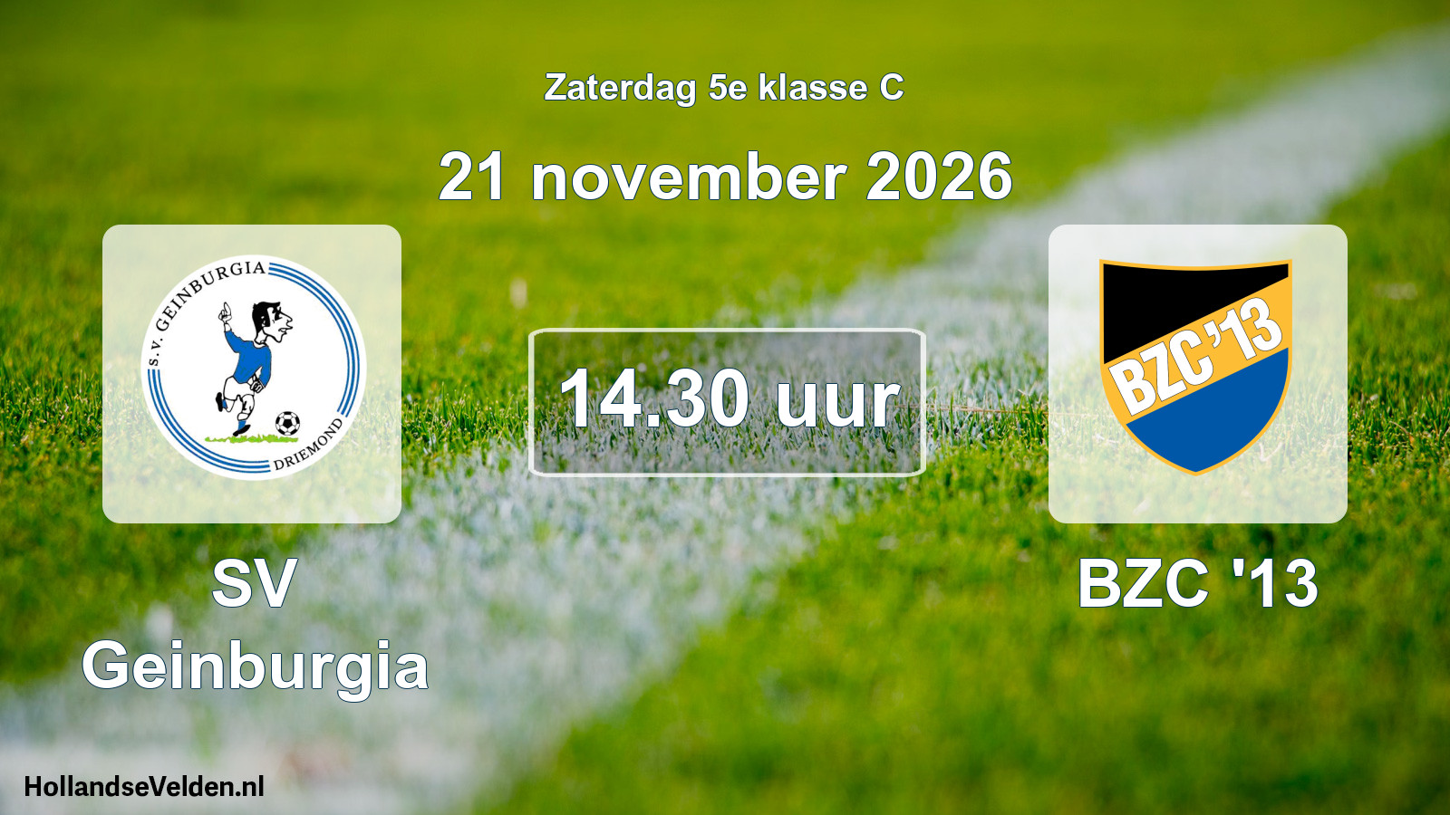 Geplande wedstrijd: SV Geinburgia - BZC '13 (21 november 2026)