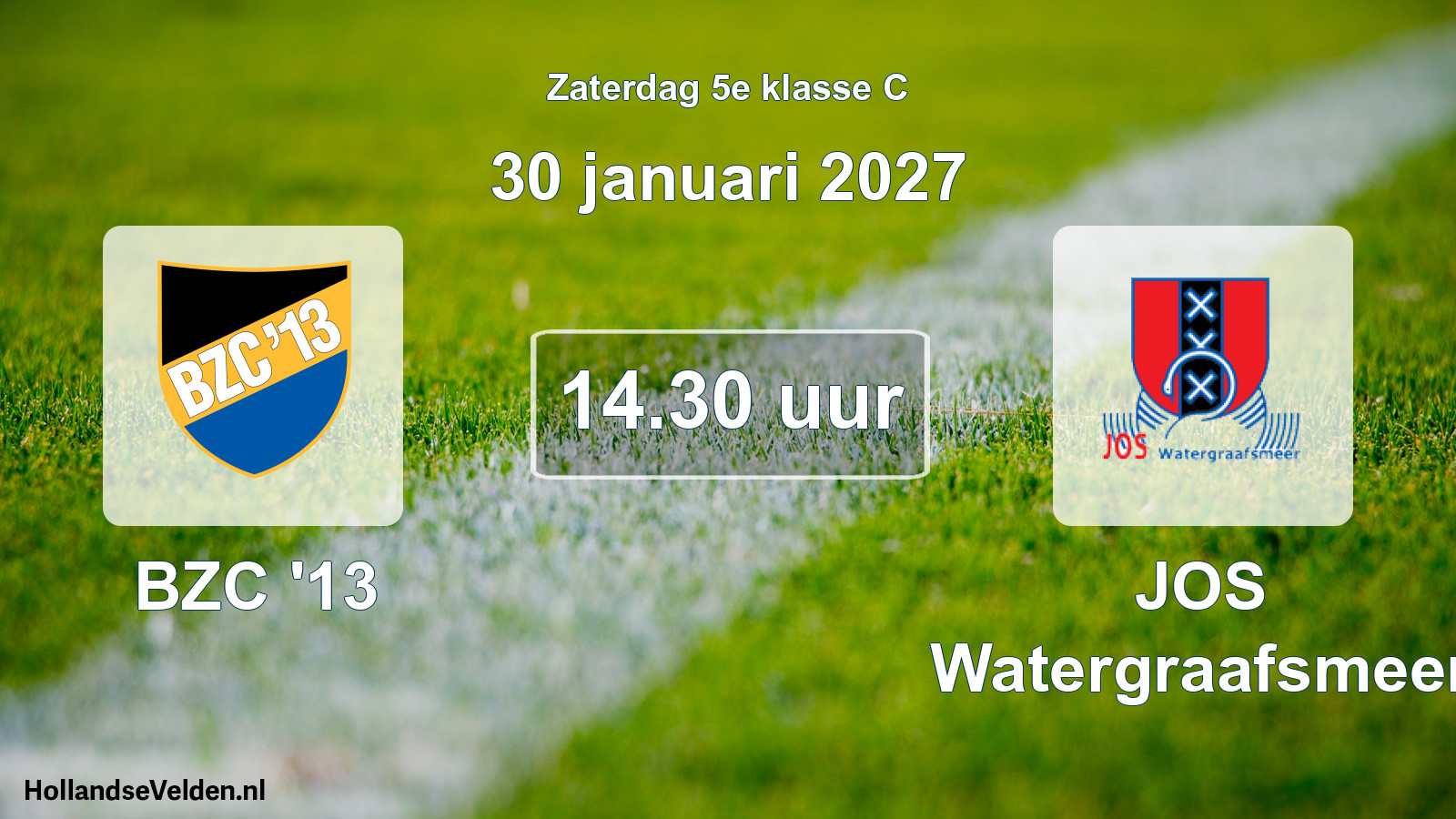 Scheduled Match: BZC '13 - JOS Watergraafsmeer (30 January 2027)